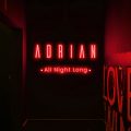 adrian-all-night-long-3000x3000px