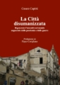 Copertina Libro la città disumanizzata